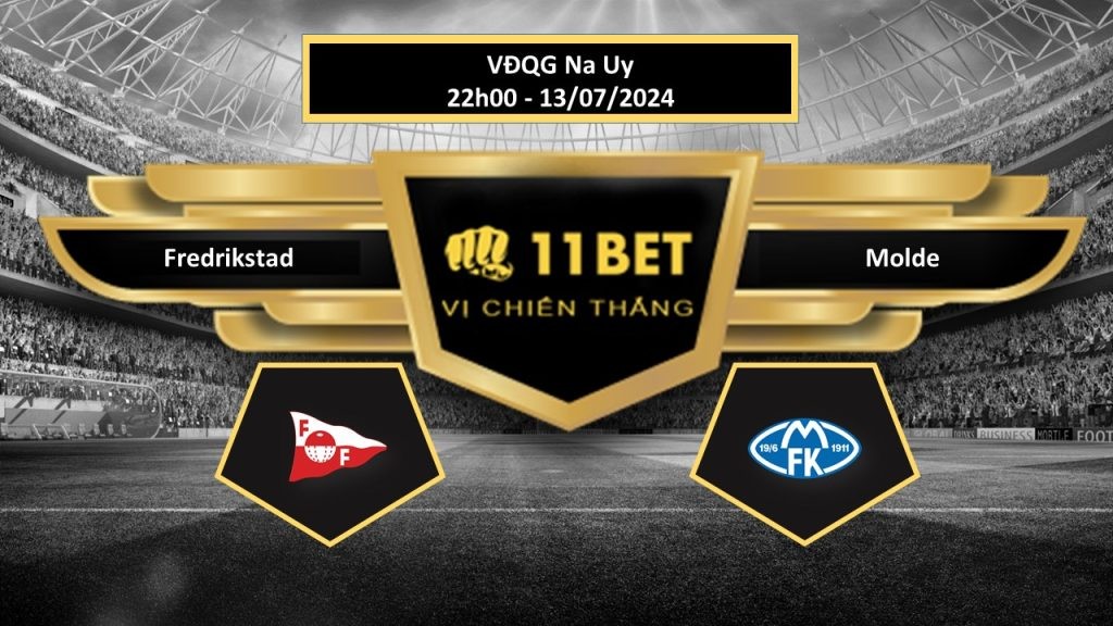 11BET Tip bóng đá Fredrikstad vs Molde, hôm nay 13/07/2024