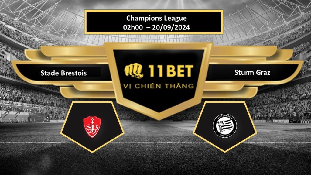 11BET Tip bóng đá Stade Brestois vs Sturm Graz, hôm nay 20/09/2024