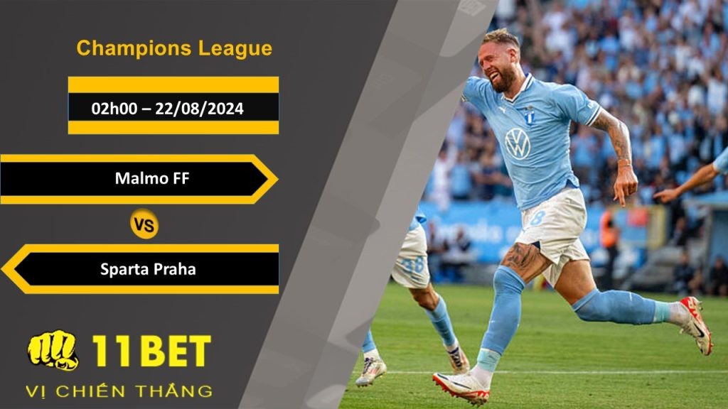 11BET Soi kèo Malmo FF vs Sparta Praha, 02h00, 22/08/2024